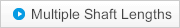 Multiple Shaft Lengths